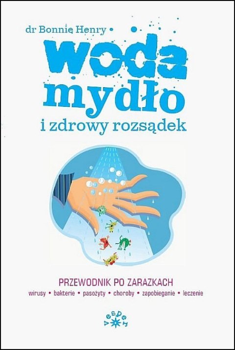 Woda, Mydło I Zdrowy Rozsądek Woda, Mydło I Zdrowy Rozsądek
